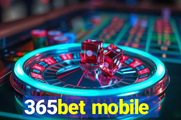 365bet mobile