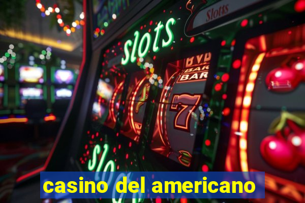 casino del americano