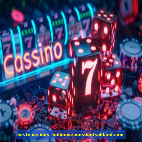 beste casinos -onlinecasinosdeutschland.com