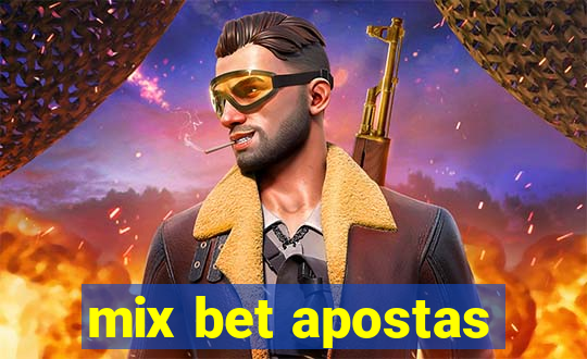 mix bet apostas