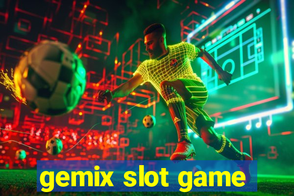 gemix slot game