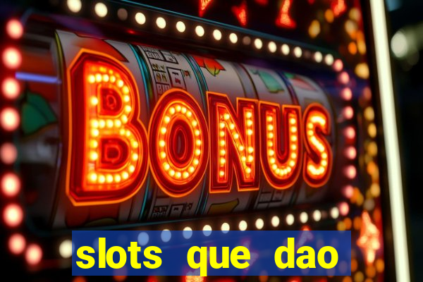 slots que dao bonus gratis