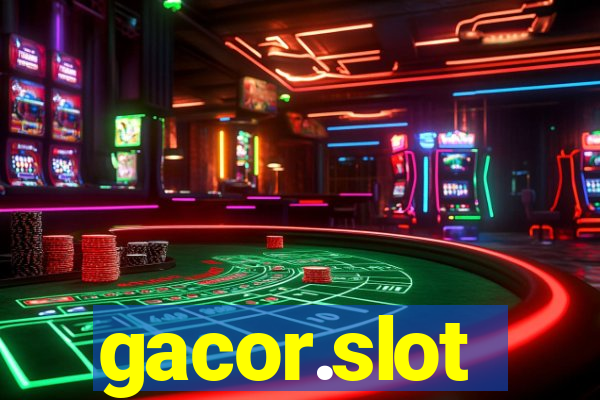 gacor.slot