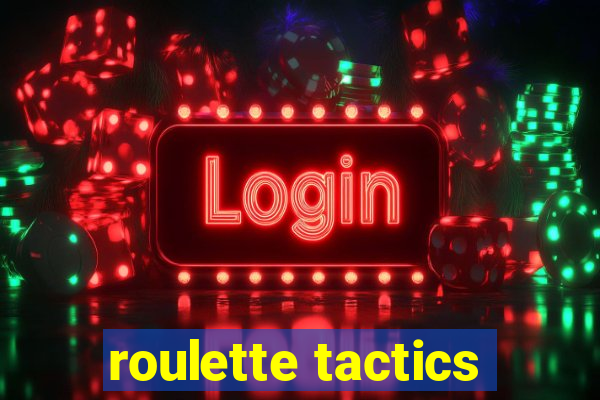 roulette tactics