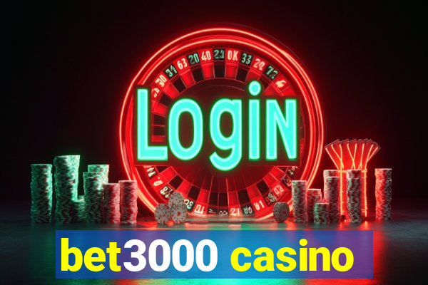 bet3000 casino