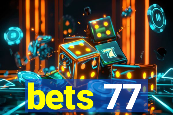 bets 77