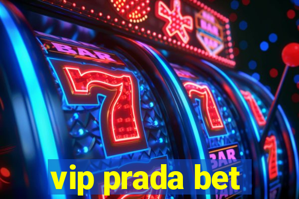 vip prada bet