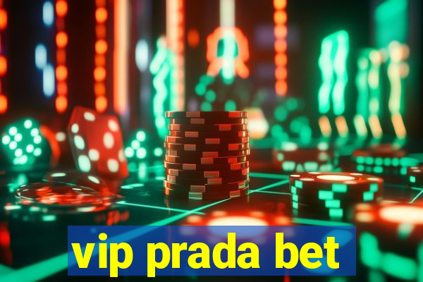 vip prada bet