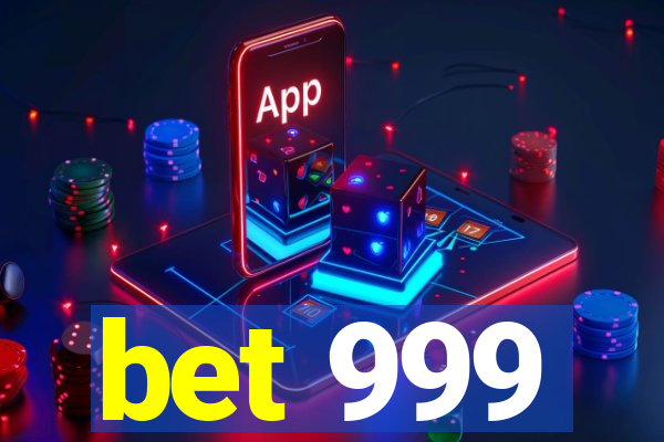 bet 999