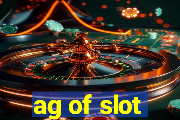 ag of slot