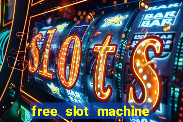 free slot machine with bonus