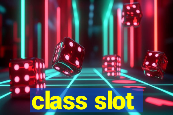 class slot