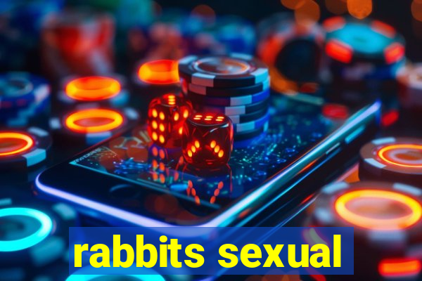 rabbits sexual