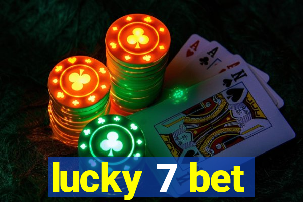 lucky 7 bet