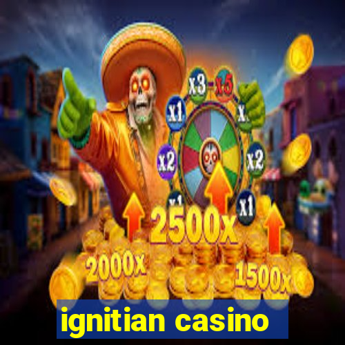 ignitian casino