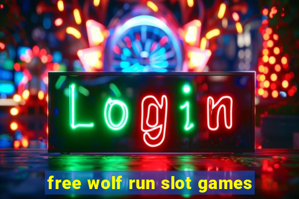 free wolf run slot games