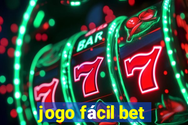 jogo fácil bet