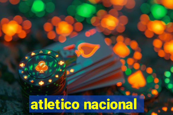 atletico nacional