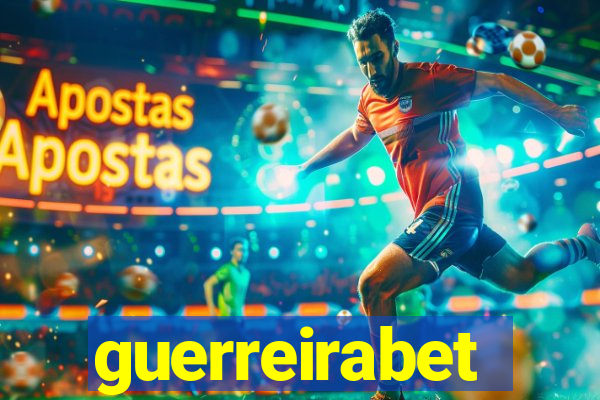 guerreirabet