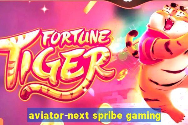 aviator-next spribe gaming