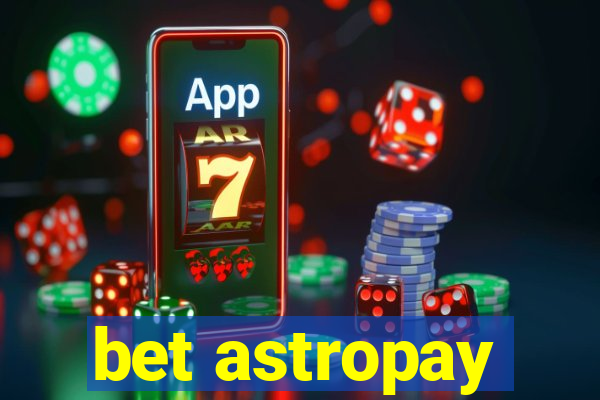 bet astropay