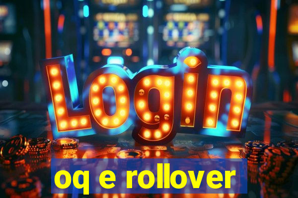 oq e rollover