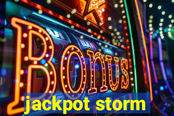 jackpot storm