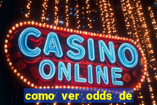 como ver odds de jogos passados