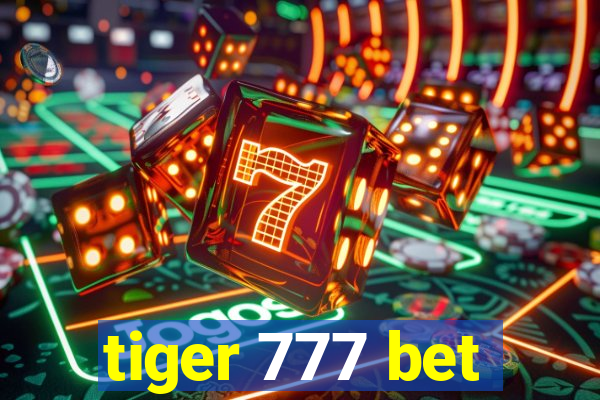 tiger 777 bet