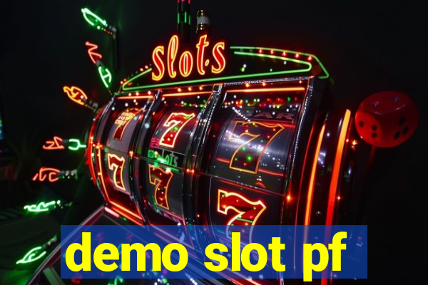 demo slot pf