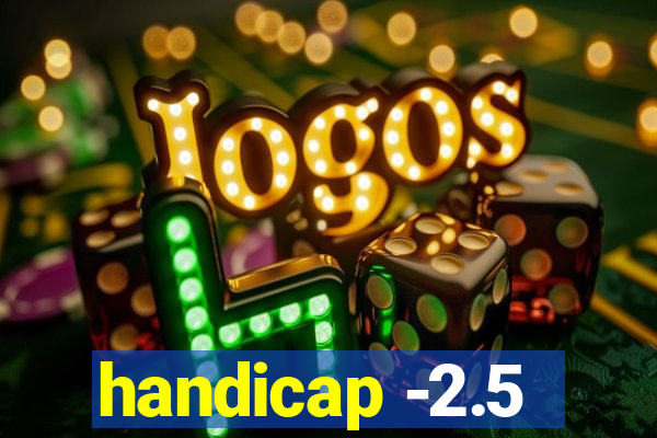 handicap -2.5