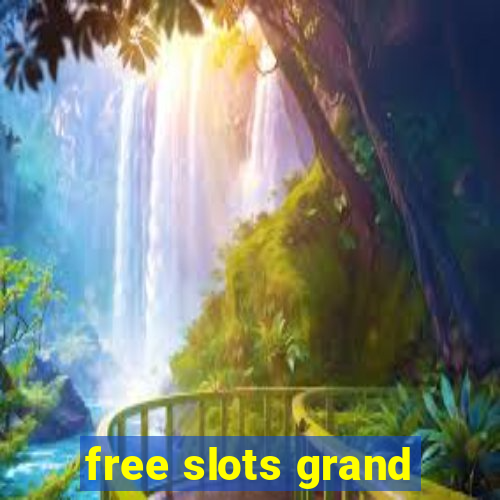 free slots grand