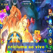 criciuma ao vivo