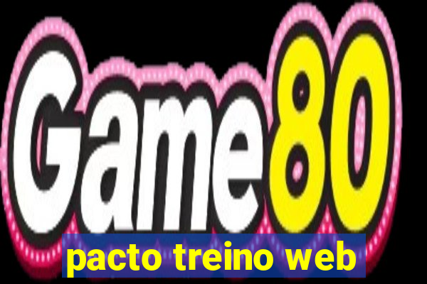 pacto treino web