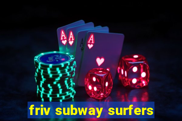 friv subway surfers