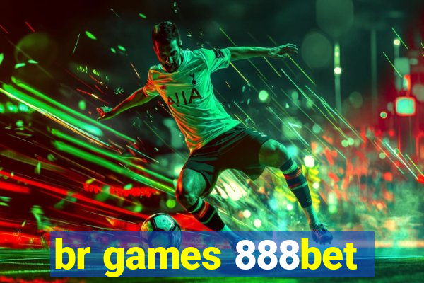 br games 888bet