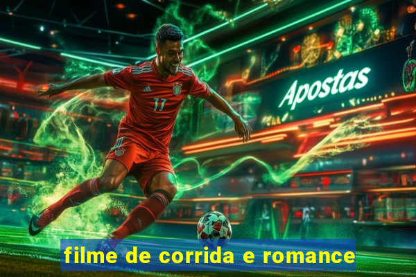 filme de corrida e romance