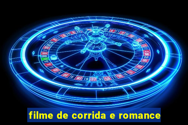 filme de corrida e romance