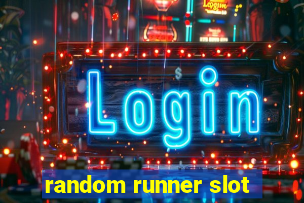 random runner slot