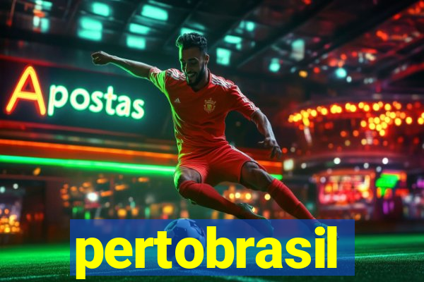 pertobrasil