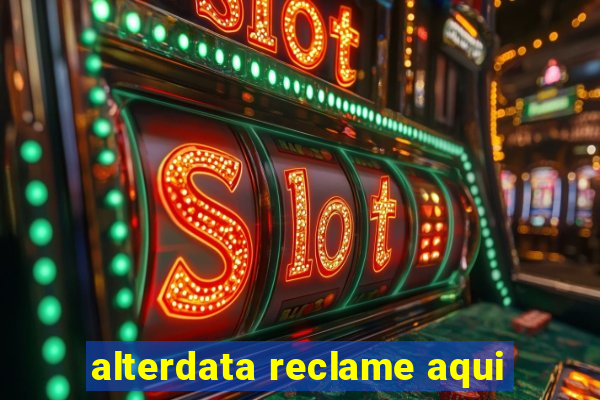 alterdata reclame aqui