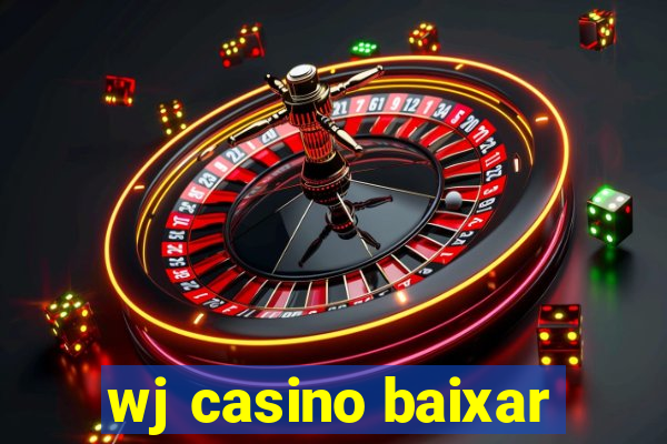 wj casino baixar