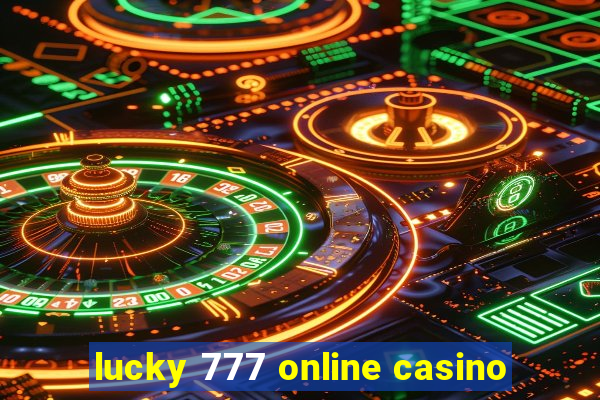 lucky 777 online casino