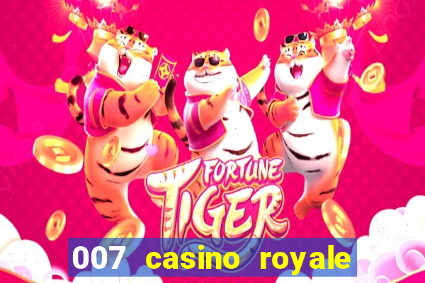 007 casino royale assistir topflix