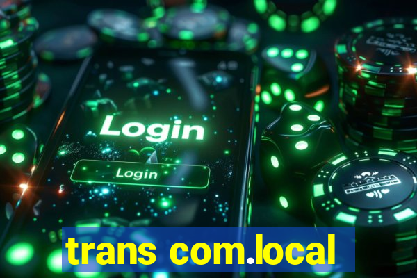 trans com.local