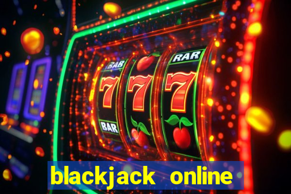 blackjack online casinos -onlinecasinosdeutschland.com