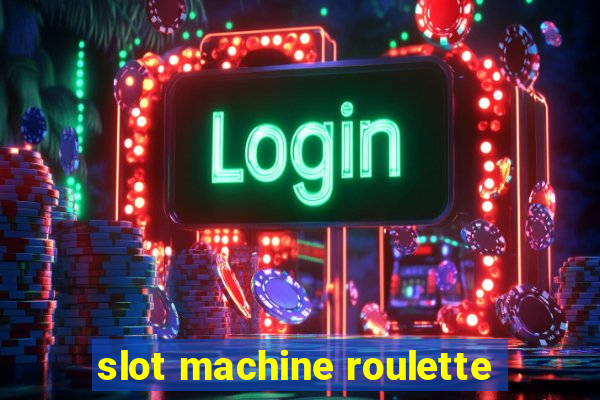 slot machine roulette