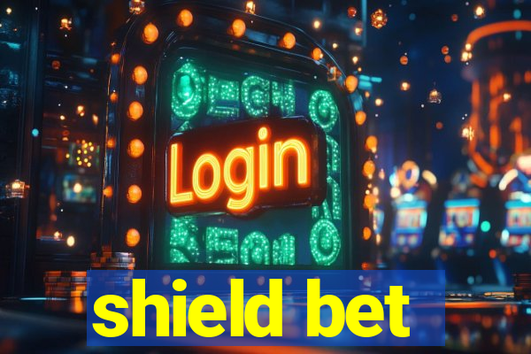 shield bet