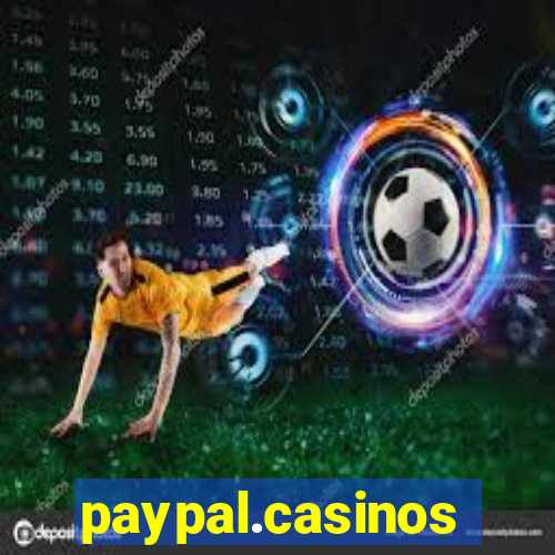 paypal.casinos