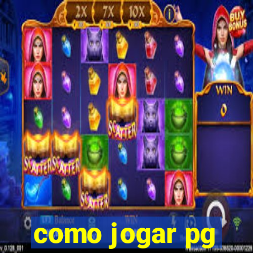 como jogar pg